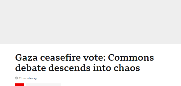 برلمان بريطانيا يصوت لوقف إطلاق النار فى غزة وساعة Big Ben تتزين برسائل وقف القتال